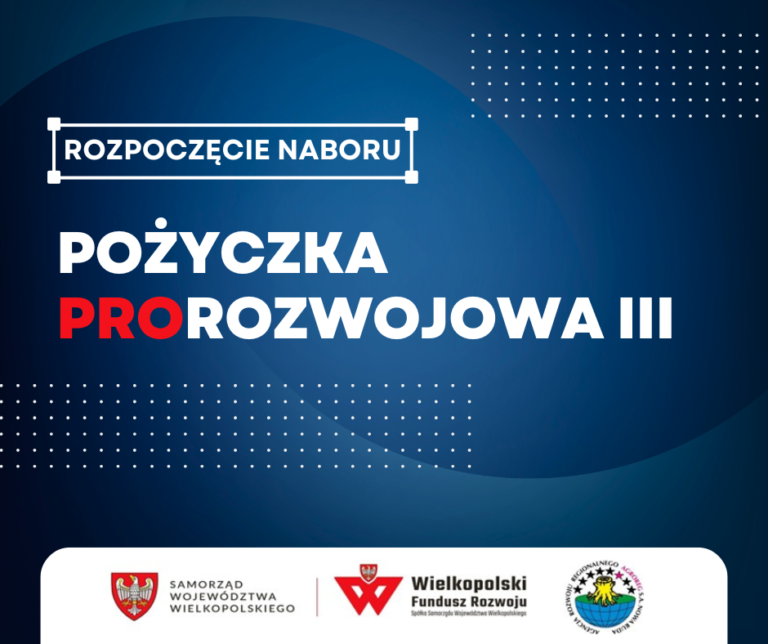 Nabór wniosków na Pożyczkę Prorozwojową III